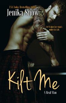 Kilt Me (A Real Man, 12)