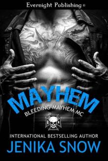 Mayhem (Bleeding Mayhem MC #2) Mayhem (Bleeding Mayhem MC #2)
