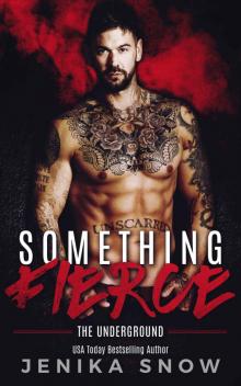 Something Fierce_Underground, 1