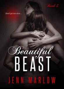 Beautiful Beast: Part 3 of 3