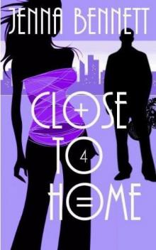 Close to Home