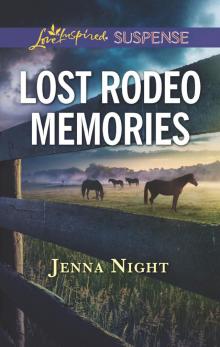Lost Rodeo Memories Lost Rodeo Memories