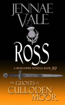 Ross (The Ghosts of Culloden Moor Book 39) Ross (The Ghosts of Culloden Moor Book 39)
