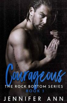 Courageous (Rock Bottom #3) Courageous (Rock Bottom #3)