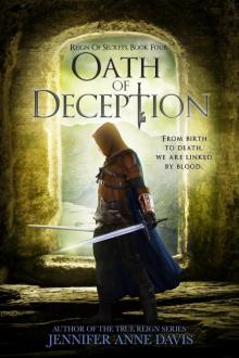 Oath of Deception: Reign of Secrets, Book Four Oath of Deception: Reign of Secrets, Book Four