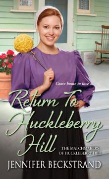 Return to Huckleberry Hill Return to Huckleberry Hill