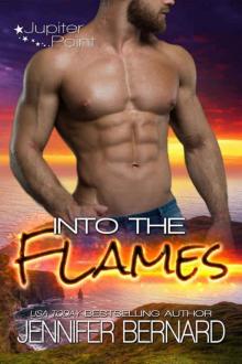 Into the Flames (Jupiter Point Book 3)