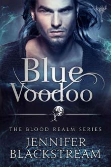 Blue Voodoo: A Romantic Retelling of Bluebeard (The Hidden Kingdom Series Book 2) Blue Voodoo: A Romantic Retelling of Bluebeard (The Hidden Kingdom Series Book 2)