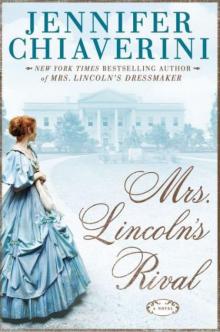 Mrs. Lincoln's Rival Mrs. Lincoln's Rival
