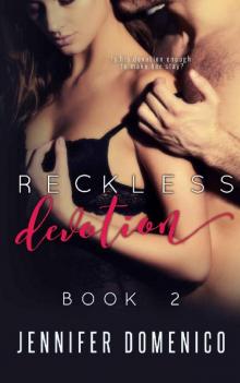 Reckless Devotion: Book 2 Reckless Devotion: Book 2