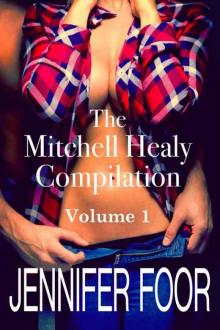 The Mitchell Healy Compilation: Volume 1 The Mitchell Healy Compilation: Volume 1