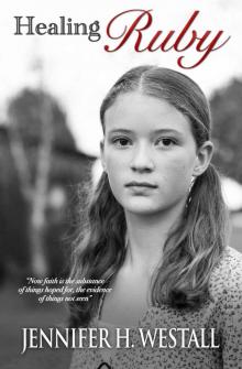 Healing Ruby: A Novel