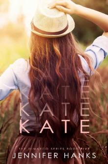 Kate (The Dimarco Series Book 5) Kate (The Dimarco Series Book 5)