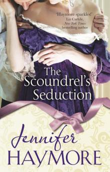 The Scoundrel’s Seduction The Scoundrel’s Seduction