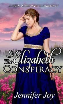 The Elizabeth Conspiracy The Elizabeth Conspiracy
