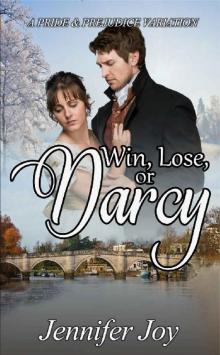 Win, Lose, or Darcy Win, Lose, or Darcy