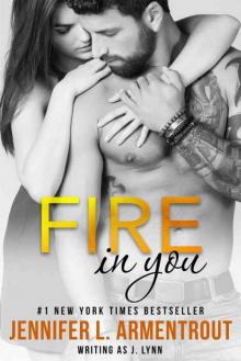 Fire In You: Volume Six (Wait for You Series) Fire In You: Volume Six (Wait for You Series)