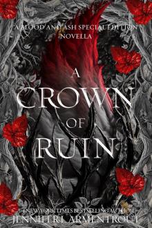 A Crown of Ruin: A Blood and Ash Special Edition Novella