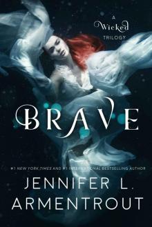 BRAVE ~ Jennifer L. Armentrout BRAVE ~ Jennifer L. Armentrout