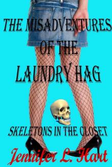 The Misadventures of the Laundry Hag - #1 Skeletons in the Closet