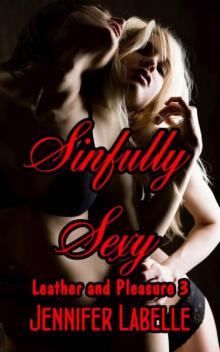 Sinfully Sexy: Leather and Pleasure 3