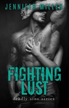 Fighting Lust: A Deadly Sins Novel Fighting Lust: A Deadly Sins Novel