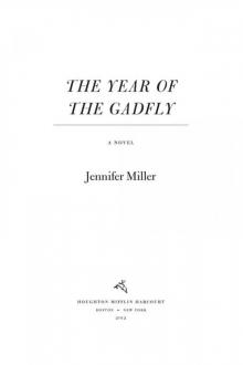 The Year of the Gadfly The Year of the Gadfly