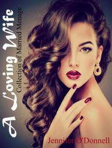 A Loving Wife: Collection of Married Menage