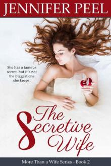 The Secretive Wife (More Than a Wife Series Book 2) The Secretive Wife (More Than a Wife Series Book 2)