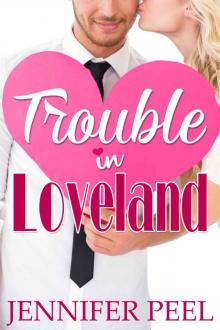 Trouble in Loveland (The Loveland Series Book 1) Trouble in Loveland (The Loveland Series Book 1)