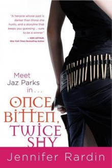 Once Bitten, Twice Shy Once Bitten, Twice Shy