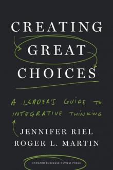 Creating Great Choices Creating Great Choices