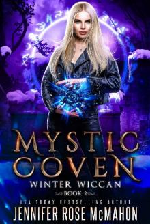 Mystic Coven: Winter Wiccan (Supernatural Academy Graduates Book 2) Mystic Coven: Winter Wiccan (Supernatural Academy Graduates Book 2)