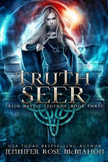 Truth Seer (Irish Mystic Legends Book 3) Truth Seer (Irish Mystic Legends Book 3)