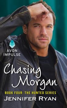 Chasing Morgan Chasing Morgan