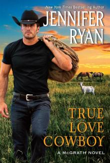 True Love Cowboy True Love Cowboy