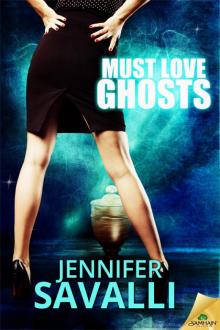 Must Love Ghosts Must Love Ghosts