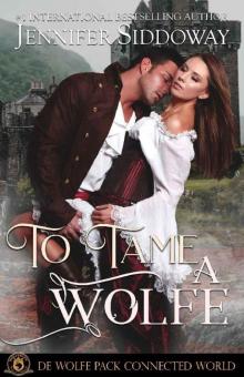 To Tame a Wolfe: De Wolfe Pack Connected World