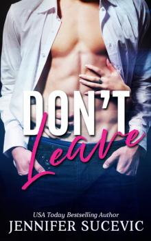 Don't Leave Don't Leave