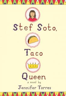 Stef Soto, Taco Queen