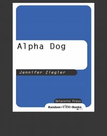 Alpha Dog Alpha Dog