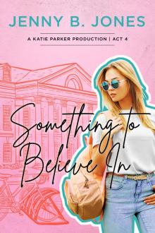 Something to Believe In