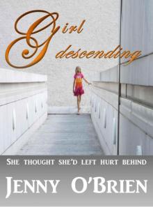 Girl Descending (Irish Girl, Hospital Romance 2)