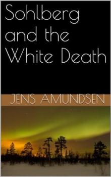 Sohlberg and the White Death Sohlberg and the White Death