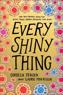 Every Shiny Thing Every Shiny Thing