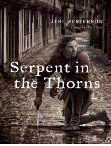 Serpent in the Thorns Serpent in the Thorns