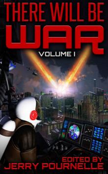 There Will Be War Volume I There Will Be War Volume I
