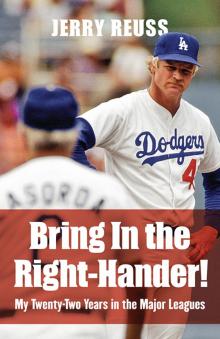 Bring In the Right-Hander! Bring In the Right-Hander!