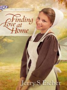 Finding Love at Home (The Beiler Sisters) Finding Love at Home (The Beiler Sisters)