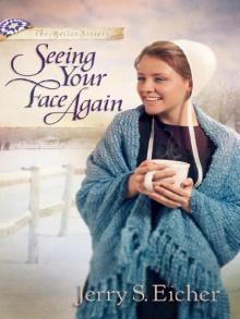 Seeing Your Face Again Seeing Your Face Again